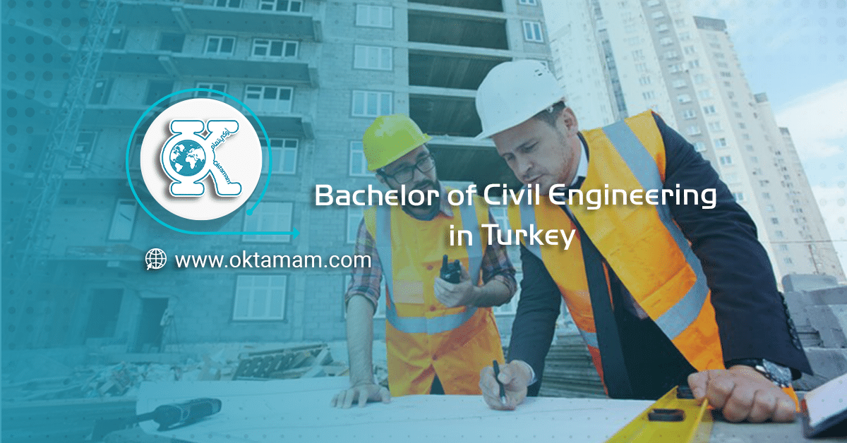 Bachelor of Civil Engineering in Turkey