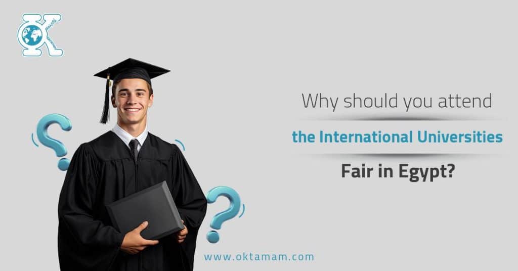 Why Should You Attend the International Universities Fair in Egypt 2024?