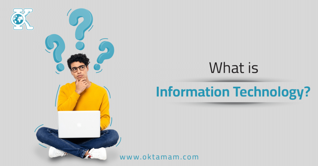 What is Information Technology?