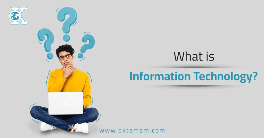 What is Information Technology?