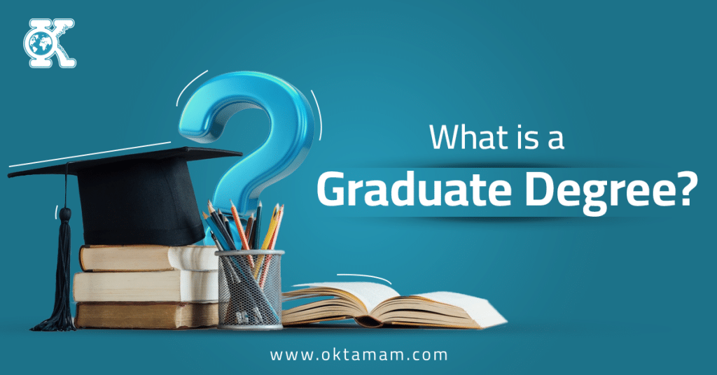 What is a Graduate Degree?